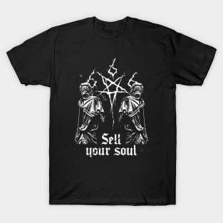 Sell Your Soul it is mine T-Shirt